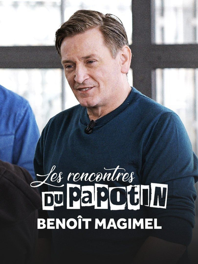 Benoît Magimel - Les Rencontres du Papotin