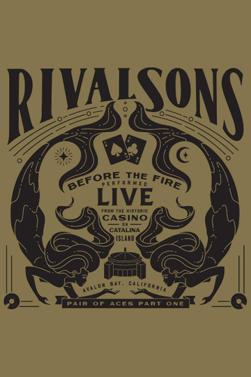 Rival Sons - Pair of Aces, Pt. 1 - Before the Fire Poster