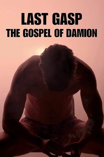 Last Gasp: The Gospel of Damion Poster