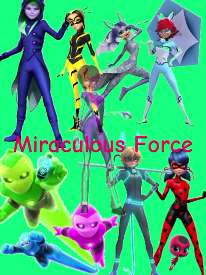 Miraculous Force