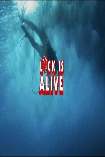 Luck is Alive Poster