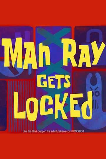 Man Ray Gets Locked!