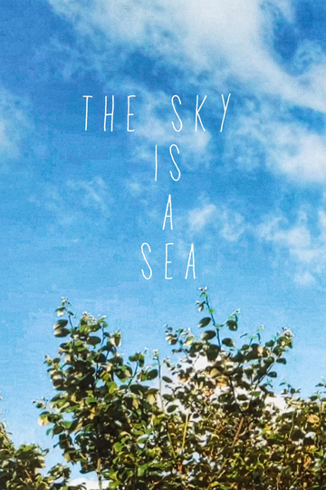 The Sky Is A Sea