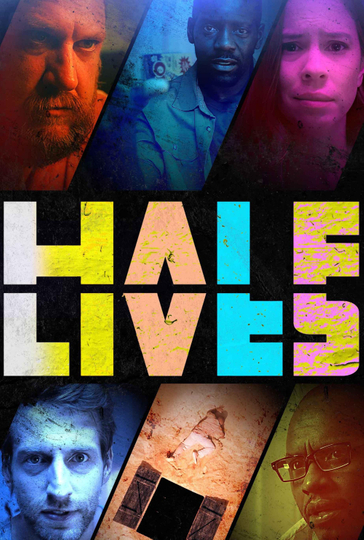 Half Lives