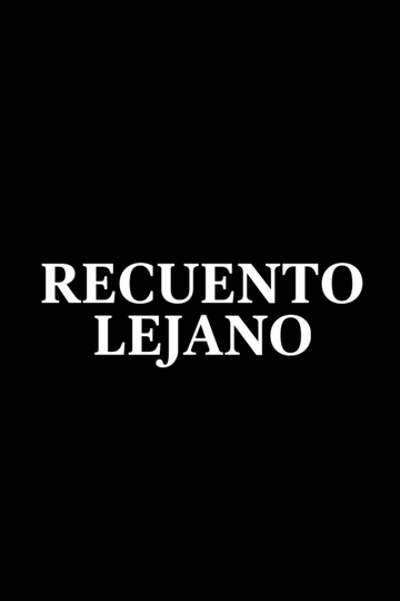 Recuento Lejano Poster