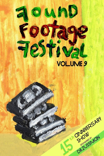 The Found Footage Festival: Volume 9