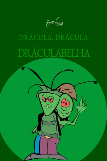 Drácula, Drácula, Dráculabelha