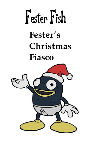 Fester's Christmas Fiasco Poster