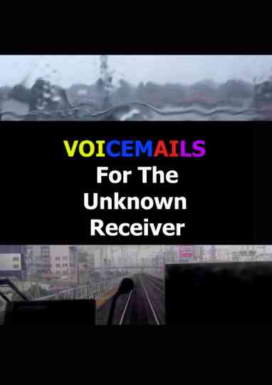 Voicemails For The Unknown Receiver
