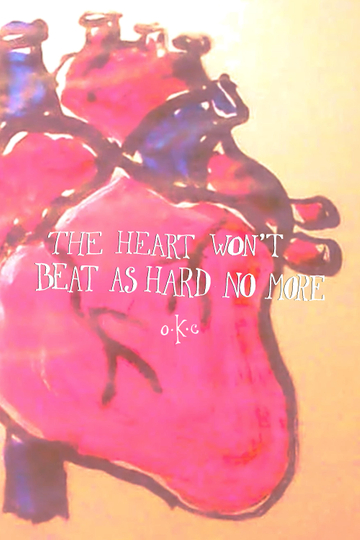 The Heart Won't Beat As Hard No More