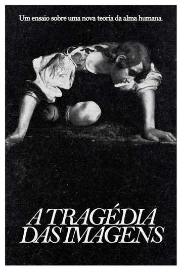 The Tragedy of Images Poster