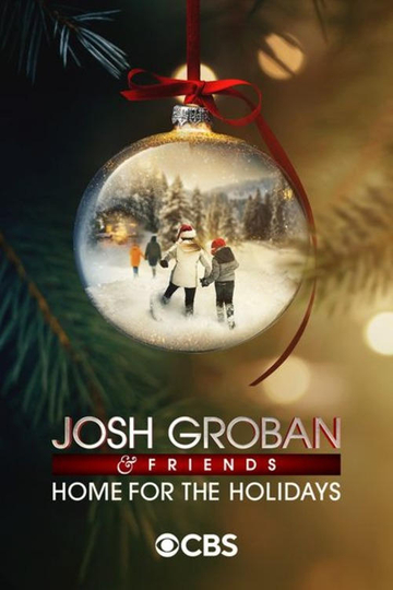 Josh Groban & Friends: Home for the Holidays Poster