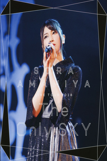 Sora Amamiya Live tour 2018 "The Only Sky"