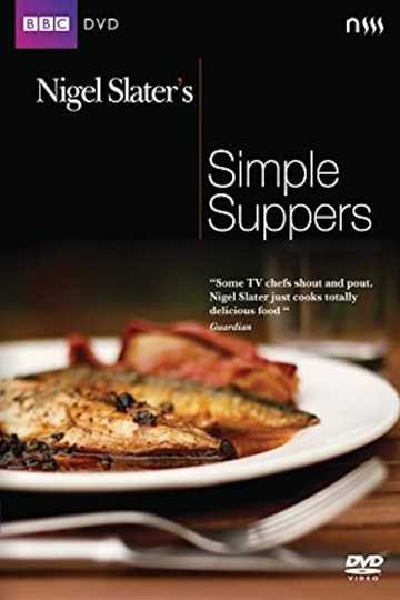 Nigel Slater's Simple Suppers