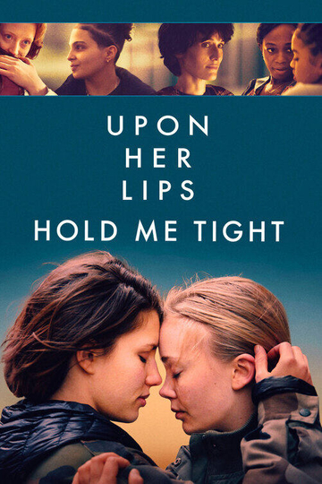 Upon Her Lips: Hold Me Tight Poster