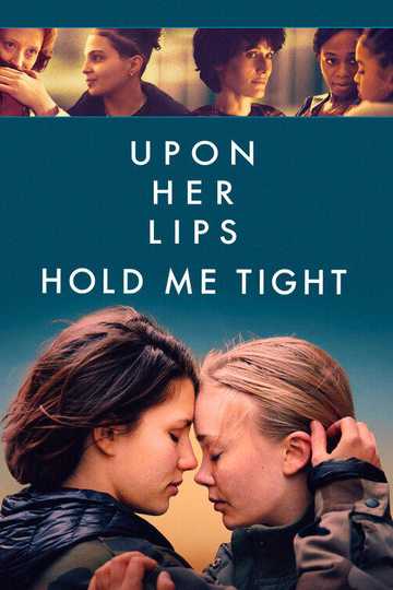 Upon Her Lips: Hold Me Tight Poster