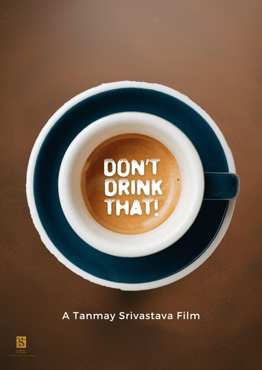 Don't Drink That! Poster