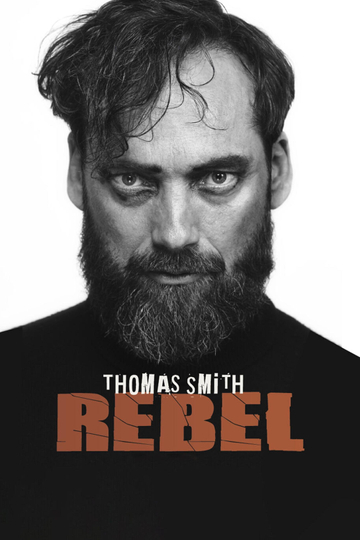 Thomas Smith: Rebel Poster