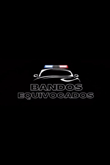 Bandos Equivocados Poster