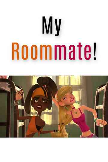 My Roommate! Poster