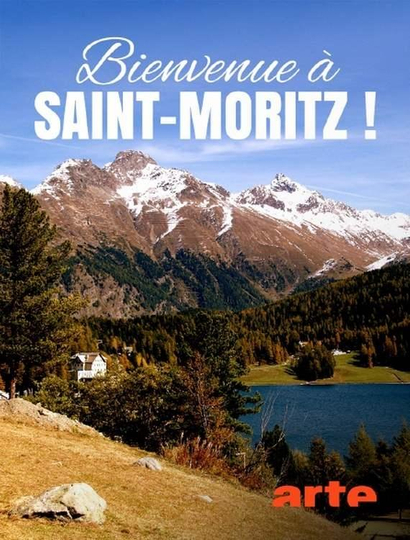 Mythos St. Moritz - Luxus, Schnee und Eskapaden Poster