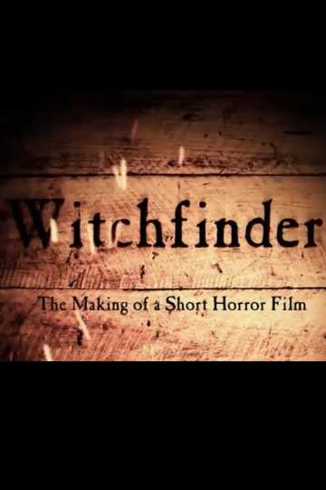 Witchfinder: The Making of a Short Horror Filn