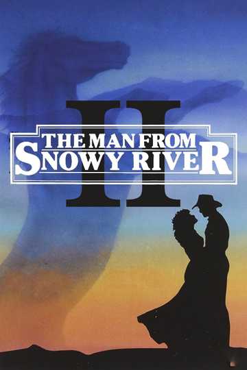 The Man From Snowy River II