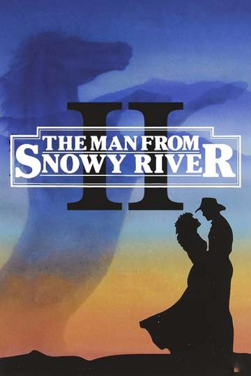 The Man From Snowy River II Poster