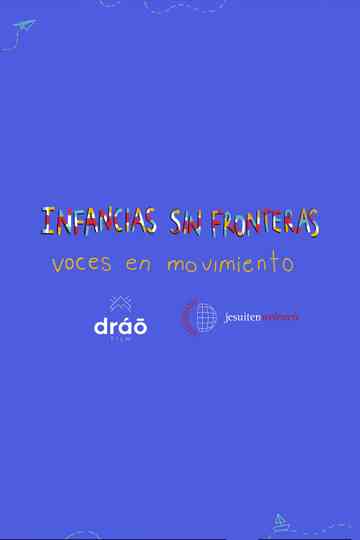 Childhoods without Borders: Voices in Motion