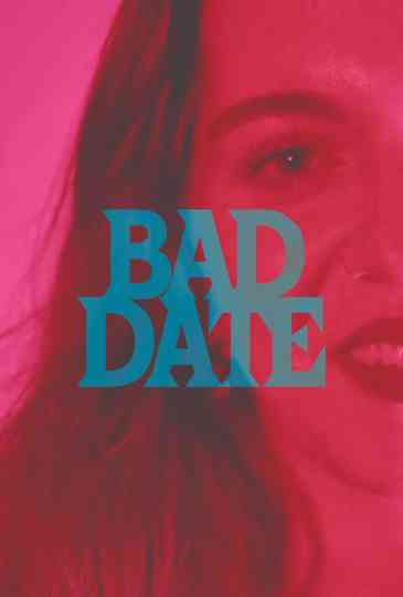 Bad Date