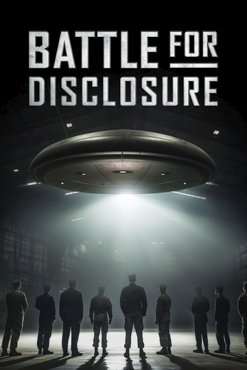 Battle for Disclosure Poster