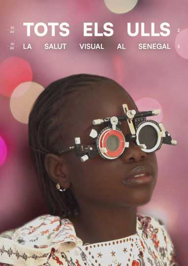 Tots els ulls. La salut visual al Senegal