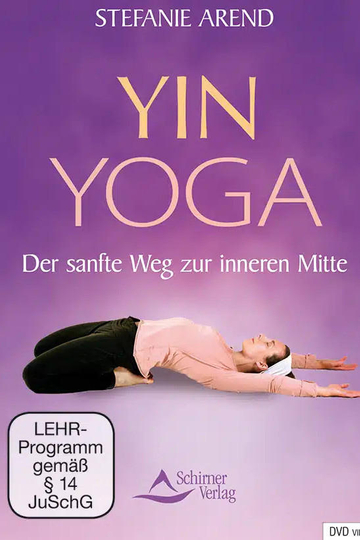 Yin Yoga - the gentle path to inner center