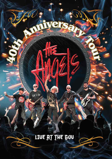 The Angels - 40th Anniversary Tour Live At The Gov Poster