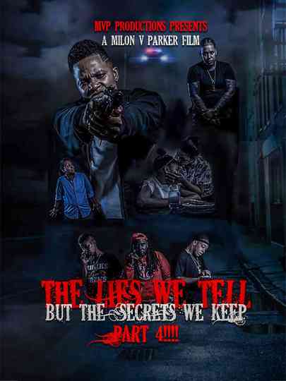 The Lies We Tell But the Secrets We Keep: Part 4 poster