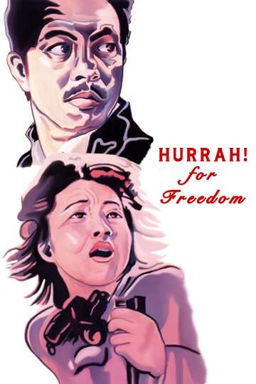 Hurrah For Freedom Poster
