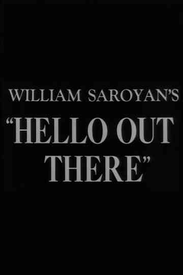 Hello Out There