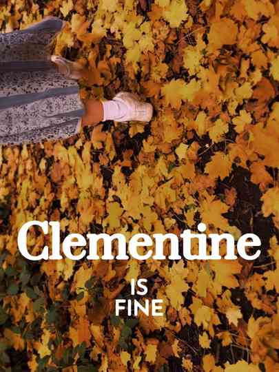 Clementine is Fine