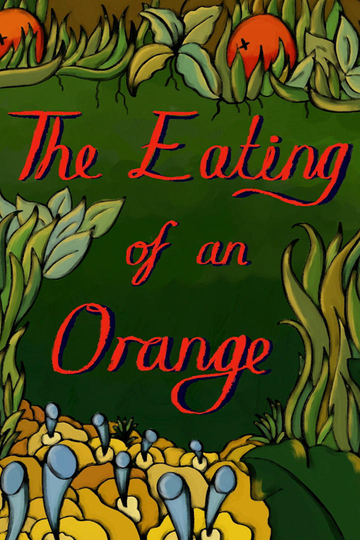 The Eating of an Orange