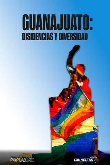 Guanajuato: Dissent and Diversity