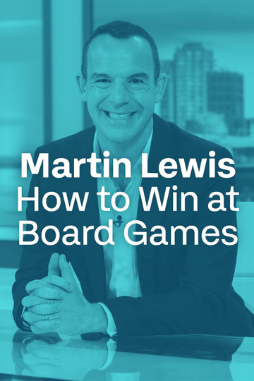 Martin Lewis: How to Win at Board Games Poster