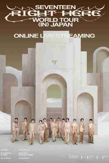 SEVENTEEN [RIGHT HERE] WORLD TOUR IN JAPAN Poster