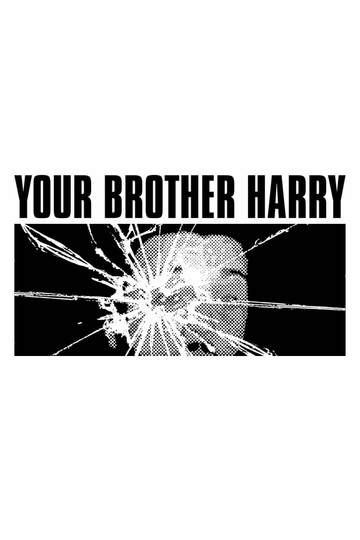 Your Brother Harry