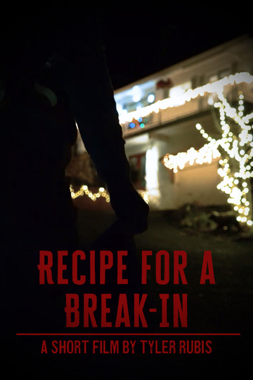 Recipe for a Break-In