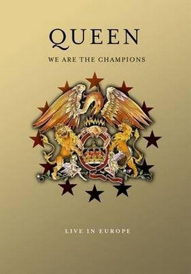 Queen – We Are The Champions - Live In Europe