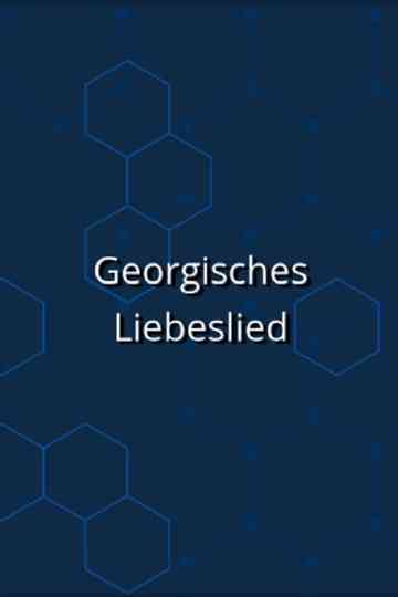 Georgisches Liebeslied