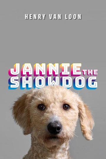 Henry van Loon: Jannie the Showdog