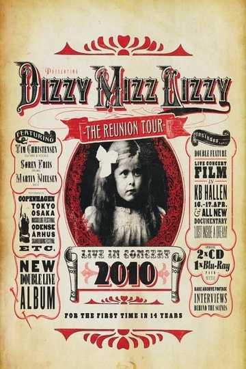 Dizzy Mizz Lizzy: The Reunion Tour - Live in Concert 2010