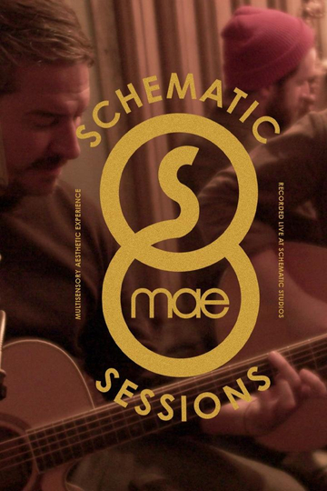 Mae: Schematic Sessions