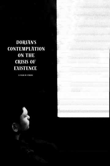 Dorian's Contemplation on the Crisis of Existence Poster